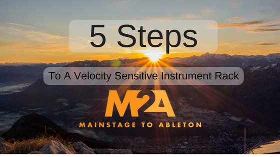 5 Steps To A Velocity Sensitive Instrument Rack
