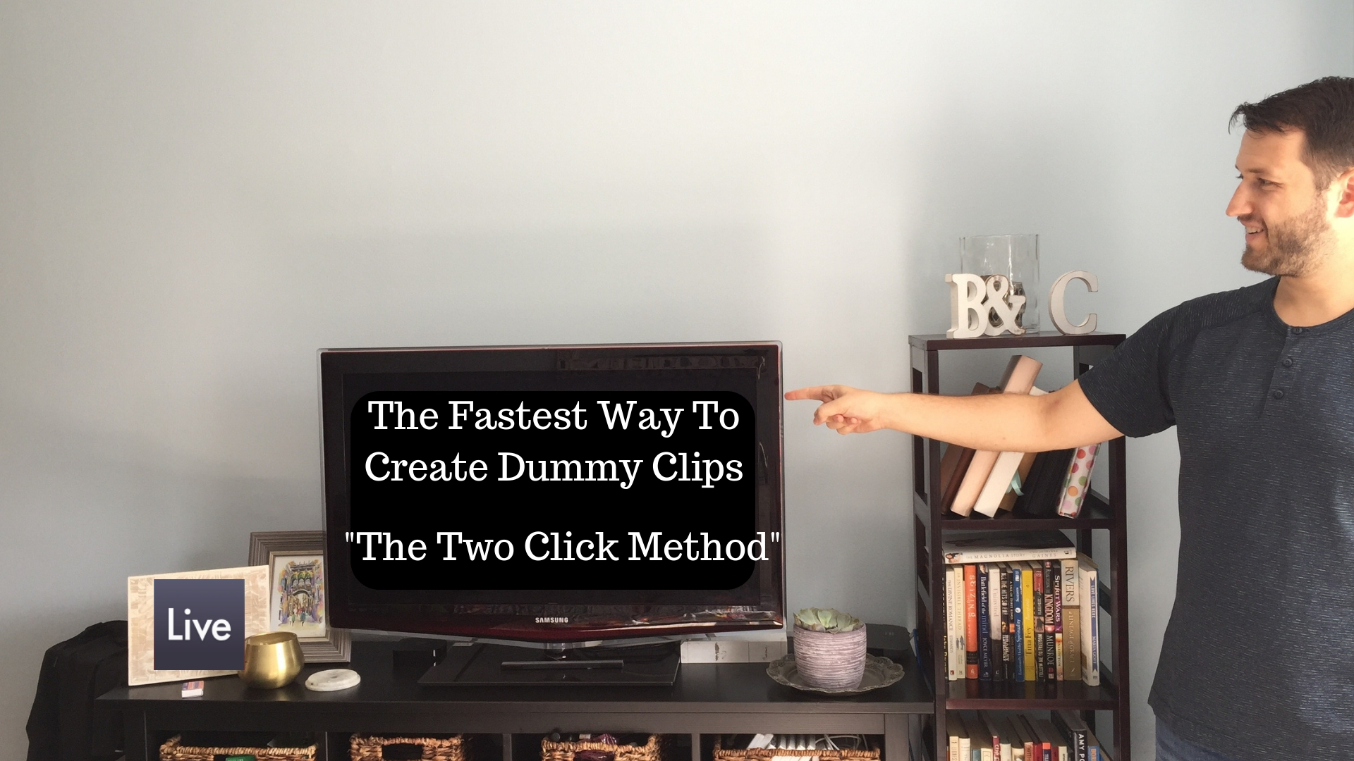 Writing Dummy Clips WIth The Two Click Method